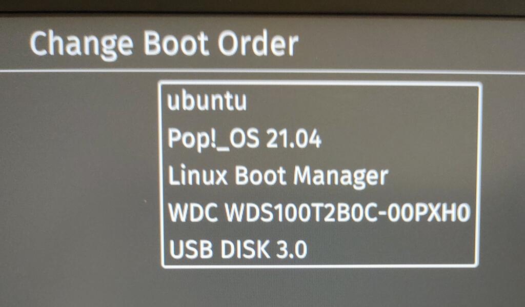 Click image for larger version

Name:	System76_change_boot_order.jpg
Views:	207
Size:	48.4 KB
ID:	658122